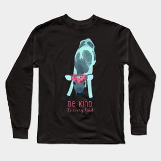 Be kind to every kind Long Sleeve T-Shirt